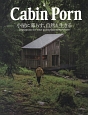 Cabin　Porn