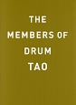 THE　MENBERS　OF　DRUM　TAO