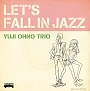 LET’S　FALL　IN　JAZZ