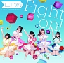 Fight　on！(DVD付)