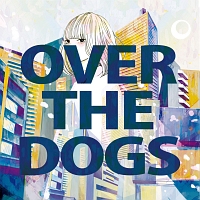 OVER THE DOGS/OverTheDogs - 販売CD｜TSUTAYA レンタル・販売 商品