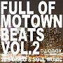 Full　of　Motown　Beats　Vol．2　－　70’s　Disco＆Soul　Music