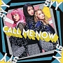 CALL　ME　NOW(DVD付)