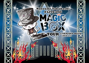 A’LIVE　2016　MAGIC　BOX　TOUR　＠AKASAKA　BLITZ　2016．3．3