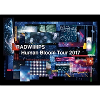 RADWIMPS　LIVE　Blu－ray　「Human　Bloom　Tour　2017」