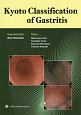 Kyoto　Classification　of　Gastritis