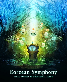 Eorzean　Symphony：FINAL　FANTASY　XIV　Orchestral　Album（ブルーレイ・オーディオ）