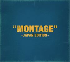 “ＭＯＮＴＡＧＥ”　～ＪＡＰＡＮ　ＥＤＩＴＩＯＮ～（Ａ）