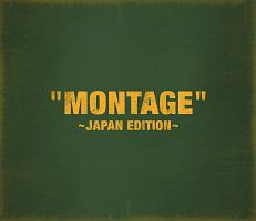 “MONTAGE”　〜JAPAN　EDITION〜（B）
