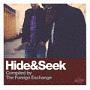 HIDE＆SEEK　（COMPILED　BY　THE　FOREIGN　EXCHANGE）