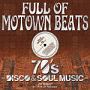 Full　of　Motown　Beats　－　70’s　Disco＆Soul　Music
