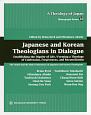 Japanese　and　Korean　Theologians　in　Dialogue