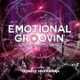 Emotional　Groovin’　－Best　Hits　Mix－　mixed　by　＊Groovy　workshop．