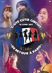 ℃－ute　Cutie　Circuit　〜De　retour　a　Paris〜