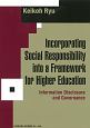 Incorporating　Social　Responsibility　into　a　Framework　for　Higher　Education