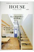 ＨＯＵＳＥ　ＷＡＫＡＹＡＭＡ