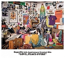 Superfly 10th Anniversary Greatest Hits LOVE, PEACE & FIRE