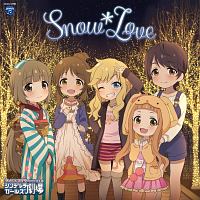 THE IDOLM@STER CINDERELLA GIRLS LITTLE STARS! Snow*Love