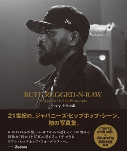 ＲＵＦＦ，　ＲＵＧＧＥＤ－Ｎ－ＲＡＷ　Ｔｈｅ　Ｊａｐａｎｅｓｅ　Ｈｉｐ　Ｈｏｐ　Ｐｈｏｔｏｇｒａｐｈｓ