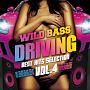 WILD　BASS　DRIVING　－BEST　HITS　SELECTION－　VOL．4