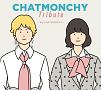 CHATMONCHY　Tribute　〜My　CHATMONCHY〜