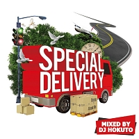 ＤＪ　ＨＯＫＵＴＯ　ｐｒｅｓｅｎｔｓ　ＳＰＥＣＩＡＬ　ＤＥＬＩＶＥＲＹ