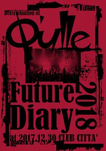 Determination　of　Q’ulle「Future　Diary　2018」　at　2017．12．30　CLUB　CITTA’