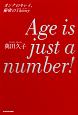 Age　is　just　a　number！
