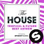 The　HOUSE　－TROPICAL＆FUTURE　BEST　ANTHEM－