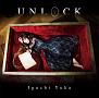 UNLOCK（アーティスト盤）(DVD付)