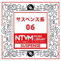 日本テレビ音楽　ミュージックライブラリー　～サスペンス系　０６