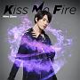 Kiss　Me　Fire（藪佑介盤）