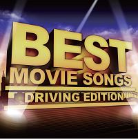 BEST MOVIE SONGS -DRIVING EDITION-