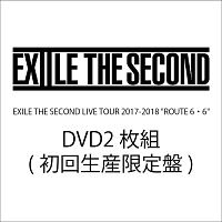EXILE　THE　SECOND　LIVE　TOUR　2017－2018　“ROUTE6・6”