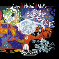 Ｌｏｖｅ　＆　Ｈａｔｒｅｄ　＆　Ｗａｌｌ