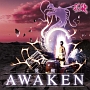 AWAKEN　－覚醒－