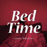 Ｂｅｄ　Ｔｉｍｅ　Ｌｏｖｅｒｓ　Ｓｅｌｅｃｔｉｏｎ