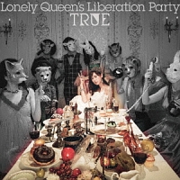 Ｌｏｎｅｌｙ　Ｑｕｅｅｎ’ｓ　Ｌｉｂｅｒａｔｉｏｎ　Ｐａｒｔｙ