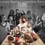 Lonely　Queen’s　Liberation　Party（通常盤）