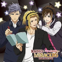 ＤＪＣＤ「ＲＡＤＩＯ　ＭＩＲＡＣＬＥ６　ＳＩＤＥ：Ｘ．Ｉ．Ｐ．」