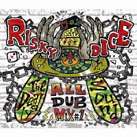 ＲＩＳＫＹ　ＤＩＣＥ　ＡＬＬ　ＤＵＢ　ＰＬＡＴＥ　ＭＩＸ　ｖｏｌ．１