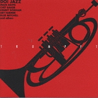 ＤＯ！ＪＡＺＺ　ＴＲＵＭＰＥＴ