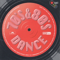 ７０ｓ　＆　８０ｓ　Ｄａｎｃｅ～ＲＥＤ