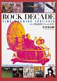 ROCK　DECADE　TIME　MACHINE　1967－1976
