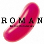 ROMAN（紙ジャケット仕様）