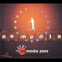 Live no media 2002
