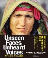 Unseen　Faces，　Unheard　Voices