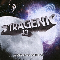 ＴＲＡＧＥＮＩＣ　３　ＭＩＸＥＤ　ＢＹ　ＤＪ　ＹＯＳＨＩＮＯＲＩ