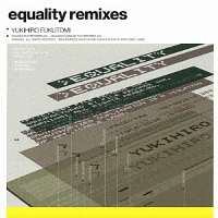 ｅｑｕａｌｉｔｙ　ｒｅｍｉｘｅｓ