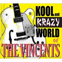 ＫＯＯＬ　ＡＮＤ　ＫＲＡＺＹ／ＷＯＲＬＤ　ＯＦ　ＴＨＥ　ＶＩＮＣＥＮＴＳ